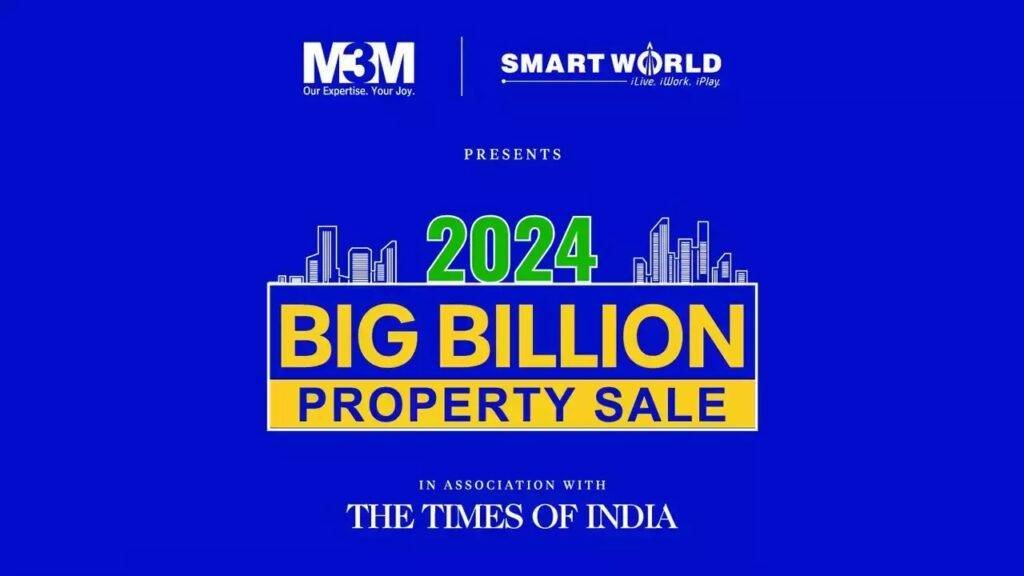 2024 Big Billion Property Sale: M3M and Smartworld Transform Real Estate With Unbeatable Offers 4 2024 Big Billion Property Sale M3M and Smartworld Transform Real Estate With Unbeatable Offers